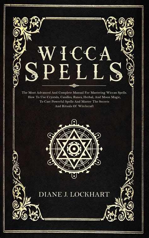 A Step-by-Step Guide to Improving Your Spellworking Abilities in Wicca